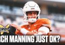 Has Texas’ Arch Manning Met The Hype? Joel Klatt Argues He’s ‘Just Been OK’