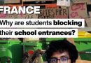 Why are French students blocking their school entrances?