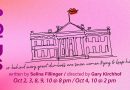 Arts Playlist: Chapel Street Players’ ‘POTUS’