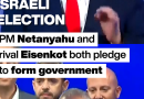 Israel: Netanyahu and Eisenkot both pledge to form government