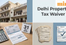 Delhi property tax: Check SUNIYO 2.0 benefits, eligibility and how to apply by 31 December